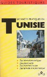Vacances pratiques en Tunisie - Evelyne Daudé