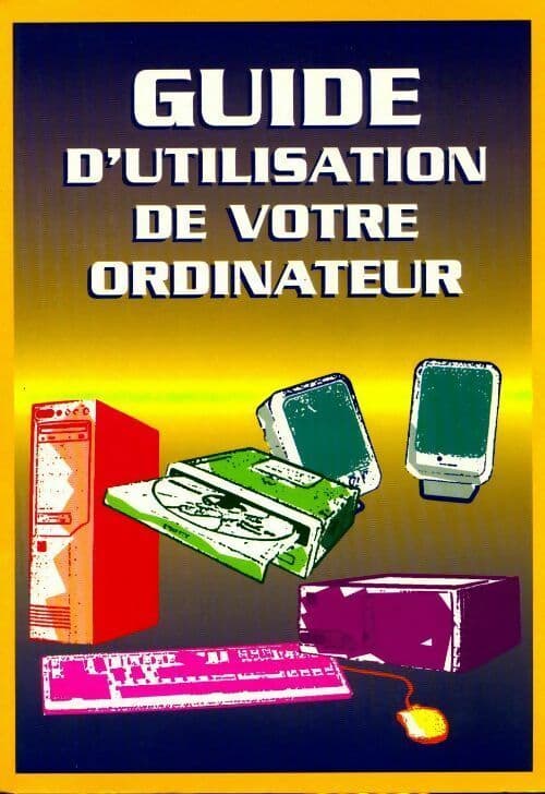 Guide d'utilisation de votre ordinateur - Harald Hahn
